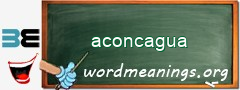 WordMeaning blackboard for aconcagua